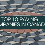 Top 10 Paving Companies in Canada