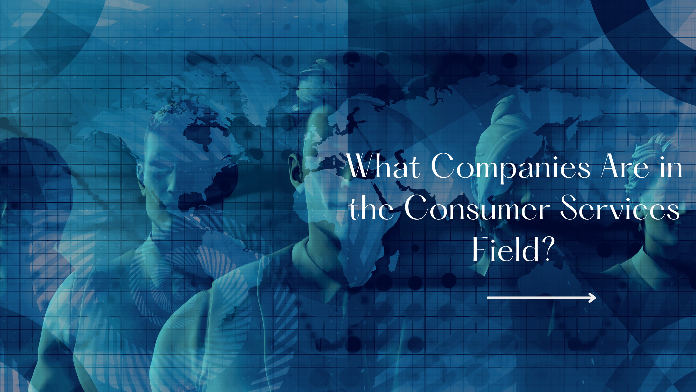 What Companies Are in the Consumer Services Field