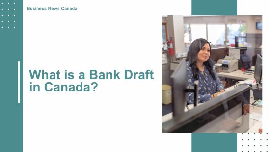 What is a Bank Draft in Canada
