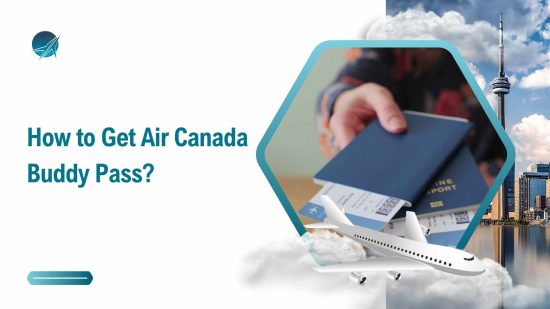 How to Get Air Canada Buddy Pass