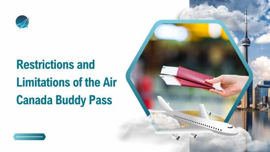 Restrictions and Limitations of the Air Canada Buddy Pass