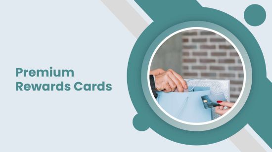 Premium Rewards Cards