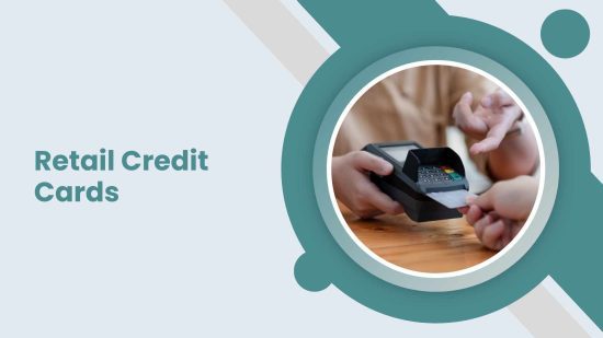 Retail Credit Cards