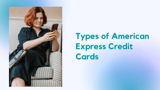 Types of American Express Credit Cards